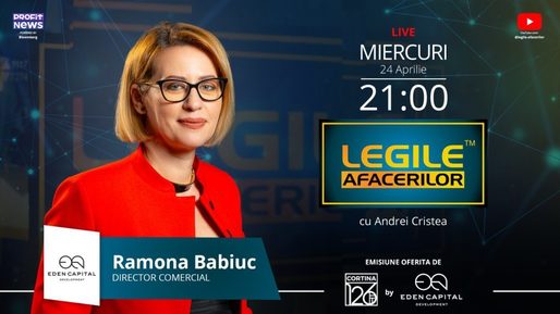 Ramona Babiuc, Director Comercial EDEN Capital și dezvoltatorul brandului Cortina, invitată în emisiunea Legile Afacerilor din această seară, ora 21:00, live pe Profit News TV