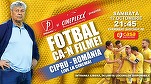 Premieră în România: Prima TV transmite meciul naționalei cu Cipru în sala de cinema, la Cineplexx Băneasa