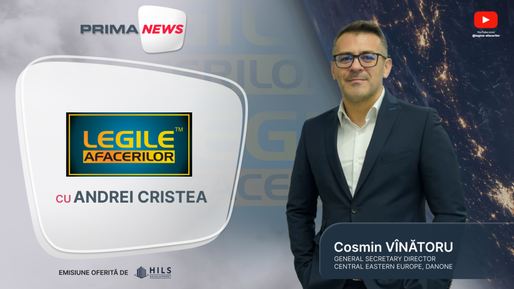 Ediție specială „Legile Afacerilor” Invitat: Cosmin VÎNĂTORU, General Secretary Director CEE DANONE. Gustul celor 25 de ani sărbătoriți