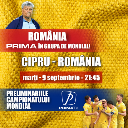 Cipru - România, în exclusivitate la Prima TV, marți, de la 21:45