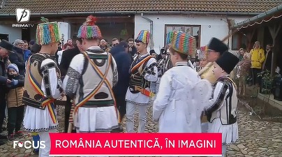 România autentică este acolo unde tradițiile se păstrează vii VIDEO