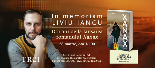 Editura Trei lansează campania „In Memoriam Liviu Iancu”. Scriitori, prieteni și cititori, invitați să transmită mesaje despre autorul romanului Xanax