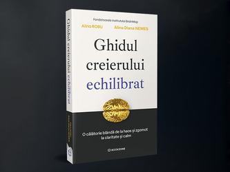Ghidul creierului echilibrat, cartea care îți arată cum să-ți regăsești echilibrul mental, se lansează pe 6 decembrie