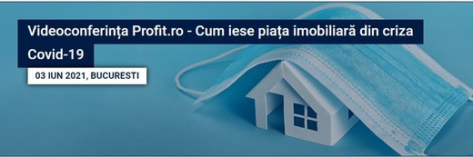 Astăzi Videoconferința Profit.ro - Cei mai puternici jucători din piața imobiliară anunță noile tranzacții pregătite și planurile pentru piața de real estate