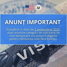 Ambasada SUA la București anunță modificări în acordarea vizelor