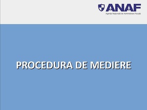 GHID ANAF pentru procedura de mediere - populația și firmele pot opri executarea silită doar cu o notificare și pot discuta cu ANAF cum să achite datorii și amenzi