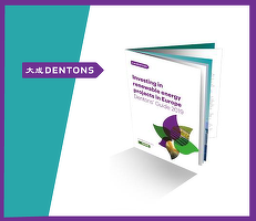 Dentons a lansat ghidul „Investing in renewable energy projects in Europe”