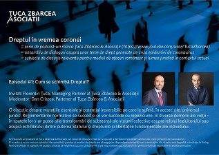 VIDEO Țuca Zbârcea & Asociații | Dreptul în vremea coronei, episodul 1: „Cum se schimbă Dreptul?”
