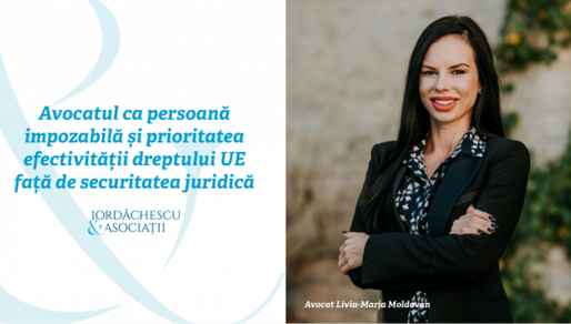 GUEST WRITER Iordăchescu & Asociații: Avocatul ca persoană impozabilă și prioritatea efectivității dreptului UE față de securitatea juridică