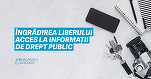 GUEST WRITER Iordăchescu & Asociații: Îngrădirea liberului acces la informații de drept public