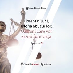 Episodul 5 – Oameni care vor să-mi fure viața