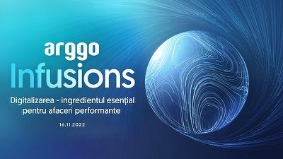 Arggo Infusions 2022 – Eveniment anual dedicat interconexiunii dintre strategia de business și strategia de digitalizare