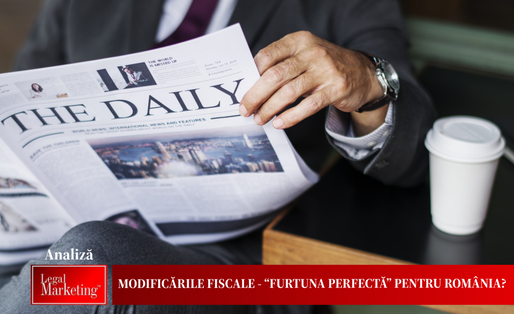 Modificările fiscale – “Furtuna perfectă” pentru România? 