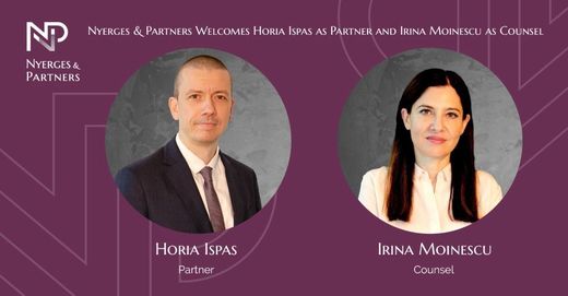 Horia Ispas și Irina Moinescu se alătură echipei Nyerges & Partners