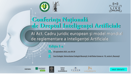 Conferința Națională de Dreptul Inteligenței Artificiale. Ediția I, București, 30 septembrie 2025