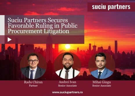Suciu Partners obține o victorie-cheie în achiziții publice, cu impact asupra marilor proiecte de infrastructură