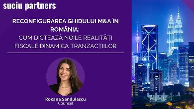 Reconfigurarea Ghidului M&A în România: Cum dictează noile realități fiscale dinamica tranzacțiilor