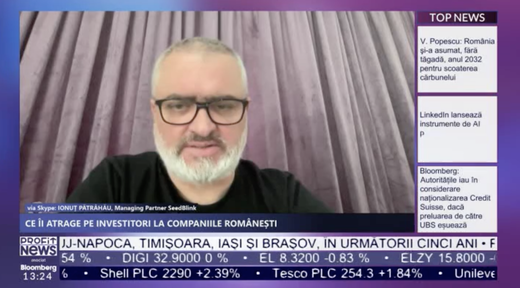PROFIT NEWS TV Ionuț Pătrăhău, Managing Partner Seedblink: De cel puțin un an nu mai există acces la capital. Nu se mai pune problema creșterii pentru următoarele 6-12 luni, ci a supraviețuirii