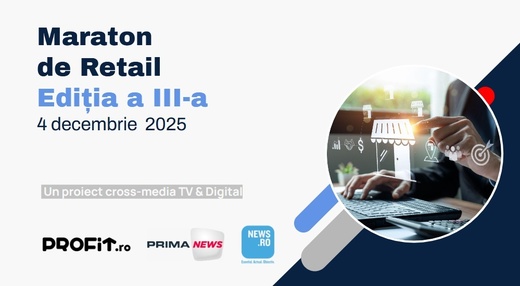 ASTĂZI Profit.ro Maraton de Retail Ediția a a III-a - Marii jucători vs. retaileri locali, Online, Offine sau Omnichannel, Forța de muncă și migrația, Redefinirea sucursalelor, Investiții sub presiune