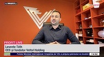 VIDEO Nu mai e o provocare să produci energia. Levente Tóth, CEO și fondator Veltol Holding: Energia solarǎ este cea mai ieftină și mai accesibilă sursă. Avem discuții pentru extindere în Italia - Profit.ro Live TV 