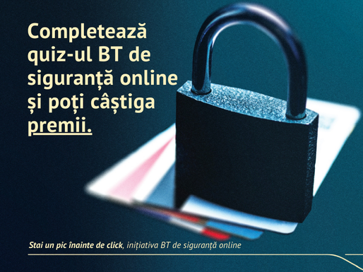 Cât de repede dai click? Un quiz cu premii lansat de Banca Transilvania verifică vulnerabilitatea la fraudele online