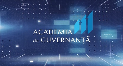 Academia de Guvernanță: un nou spațiu pentru abordarea unei teme sistemice – rolul bunei guvernanțe în România
