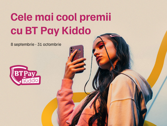 Școala începe cu cadouri financiare la BT Pay Kiddo
