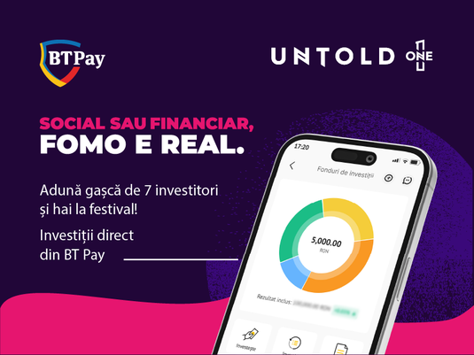 Investiții în fonduri direct din aplicația BT Pay. Banca Transilvania dă startul unei campanii cu sute de abonamente la UNTOLD oferite ca premii