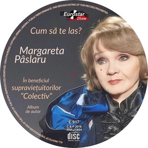 Margareta Pâslaru va lansa albumul „Cum să te las” dedicat supravieţuitorilor din Colectiv