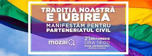 Manifestaţie de susţinere a legalizării parteneriatelor civile, organizată sâmbătă, în Piaţa Universităţii