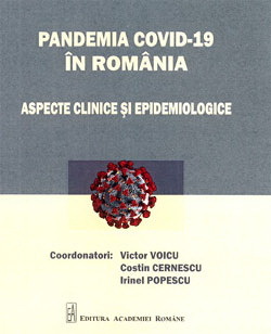 Monografia "Pandemia COVID-19 în România. Aspecte clinice şi epidemiologice", lansată la Academia Română