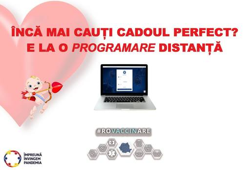 Comitetul de coordonare a vaccinării, mesaj de Valentine's Day: Încă nu ai găsit cadoul perfect? Programează-ţi jumătatea la cele două întâlniri salvatoare

