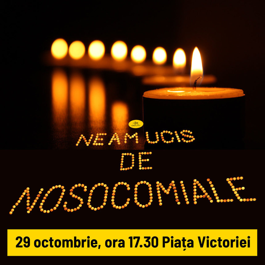 Protest al comunităţii Declic faţă de subraportarea infecţiilor intraspitaliceşti/ Mesajul "Neam ucis de nosocomiale" va fi scris cu 500 de lumânări aprinse