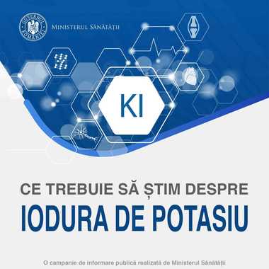 Ministerul Sănătăţii a demarat campania de informare cu privire la administrarea comprimatelor de iodură de potasiu / Call center pentru cei care vor să afle informaţii  