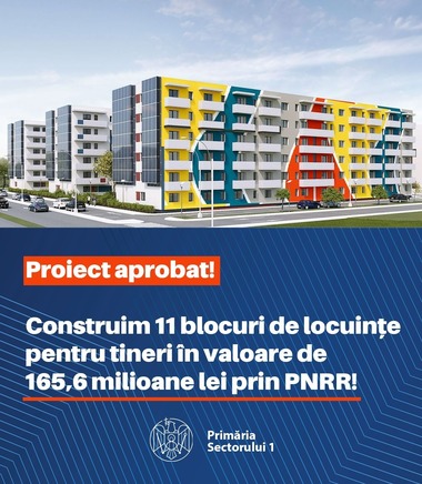 Primăria Sectorului 1 anunţă construirea a 11 blocuri de locuinţe performante energetic destinate tinerilor din comunităţile marginalizate şi grupurilor vulnerabile