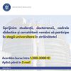 Ministerul Educaţiei  organizează concurs în vederea acordării burselor în străinătate pentru stagii de studii universitare de masterat şi de doctorat, pentru stagii postdoctorale şi de cercetare