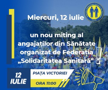 Un nou miting al angajaţilor din Sănătate organizat de Federaţia „Solidaritatea Sanitară" are loc miercuri în Piaţa Victoriei

