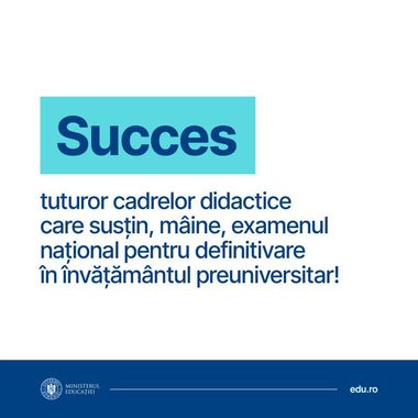 Ministerul Educaţiei: Miercuri are loc proba scrisă din cadrul examenului naţional pentru definitivare în învăţământ (sesiunea 2023) / Peste 8.400 de candidaţi au fost admişi
