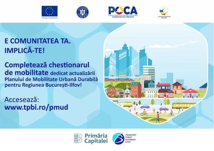 Primarul Capitalei îndeamnă bucureştenii să completeze chestionarul online pentru  actualizarea Planului de Mobilitate Urbană Durabilă Bucureşti – Ilfov 