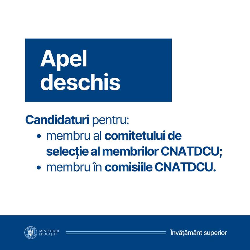 Ministerul Educaţiei lansează apelul de candidaturi în vederea ocupării poziţiilor de membru CNATDCU, mandatul 2024 - 2028