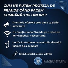 DNSC, atenţionare pentru cei care fac cumpărături online: Infractorii cibernetici folosesc frecvent zilele de sărbătoare pentru a-şi mula scenariile pe noul context, profitând de graba, neatenţia şi entuziasmul cumpărătorilor