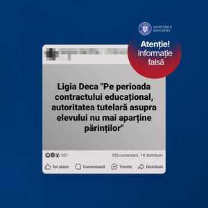 Ministerul Educaţiei reclamă un fake-news distribuit pe reţelele sociale / O declaraţie atribuită ministului Ligia Deca susţine că ”pe durata contractului educaţional, autoritatea tutelară nu mai aparţine părinţilor”

