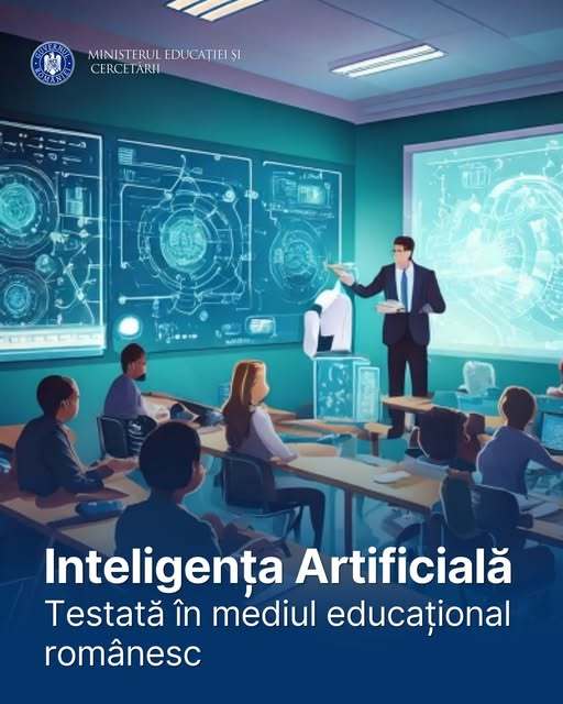 Ministrul Educaţiei a decis lansarea unui proiect-pilot de utilizare a inteligenţei artificiale în şcoli: În viziunea mea, inteligenţa artificială este un instrument al cadrului didactic şi al elevului, nu o alternativă la cadrul didactic