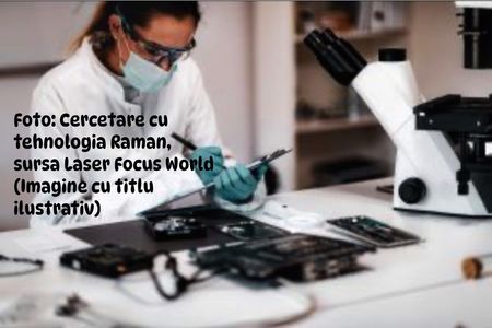 Descifrarea tumorilor cerebrale prin spectroscopie Raman şi inteligenţă artificială, la Institutul Naţional de Cercetare-Dezvoltare pentru Ştiinţe Biologice