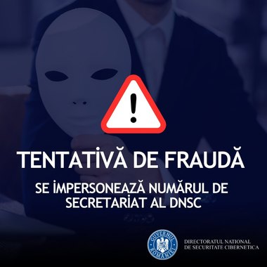 DNSC, avertisment despre o tentativă de fraudă/ Antreprenori din România, vizaţi de apeluri false care se folosesc de identitatea DNSC/ Cum sunt ameninţate victimele