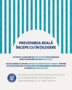 Agenţia Naţională pentru Politici şi Coordonare în Domeniul Drogurilor şi al Adicţiilor: Prevenirea consumului de canabis în rândul tinerilor nu înseamnă doar afişe şi sloganuri / Cele mai bune rezultate, când şcoala sprijină dezvoltarea personală