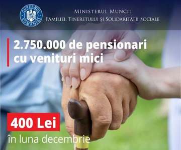Ministrul Muncii anunţă că 2.750.000 de pensionari cu venituri mai mici sau egale cu 2.574 lei vor primi în decembrie sprijinul financiar de 400 lei, a doua tranşă din ajutorul de 800 lei acordat în acest an