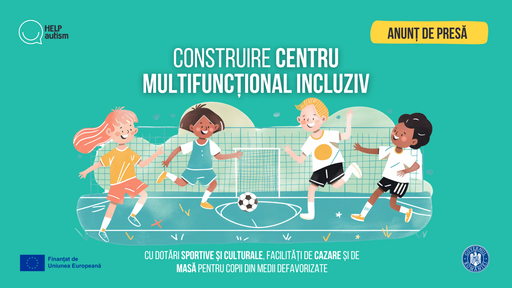 Asociaţia Help Autism construieşte un centru multifunctional pentru copiii dintr-o comună din judeţul Dâmboviţa, proiect cu o valoare totală de 11,5 milioane lei