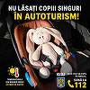 Avertisment al IGSU: Nu lăsaţi niciodată copiii singuri în autoturism, nici măcar pentru câteva minute/ Temperatura dintr-un autoturism poate creşte rapid la niveluri periculoase, chiar şi în perioade în care afară nu pare extrem de cald
