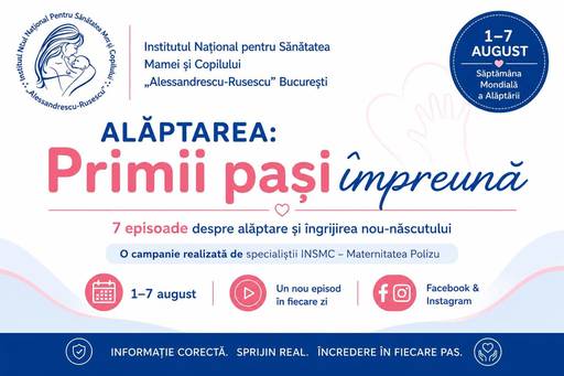 Institutul Naţional pentru Sănătatea Mamei şi Copilului „Alessandrescu-Rusescu” lansează din 1 august campania de informare şi educaţie pentru sănătate „Alăptarea: Primii paşi împreună”